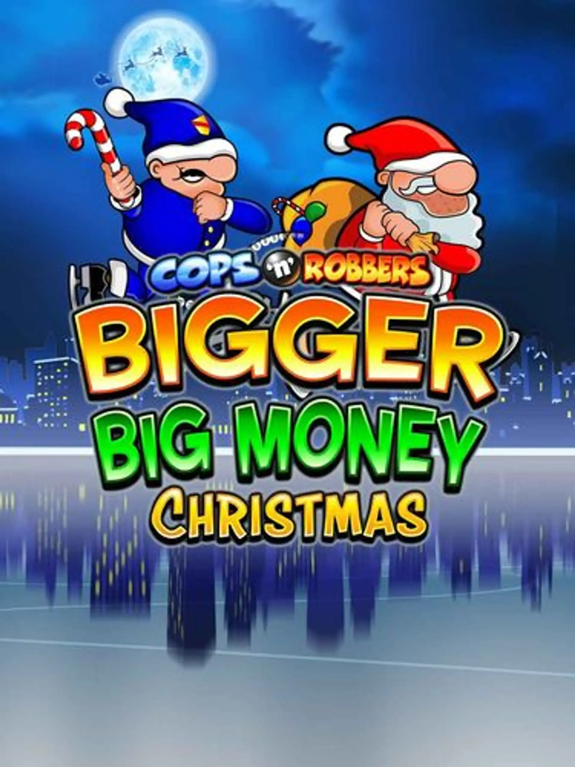 Cops 'n' Robbers Bigger Big Money Christmas thumb