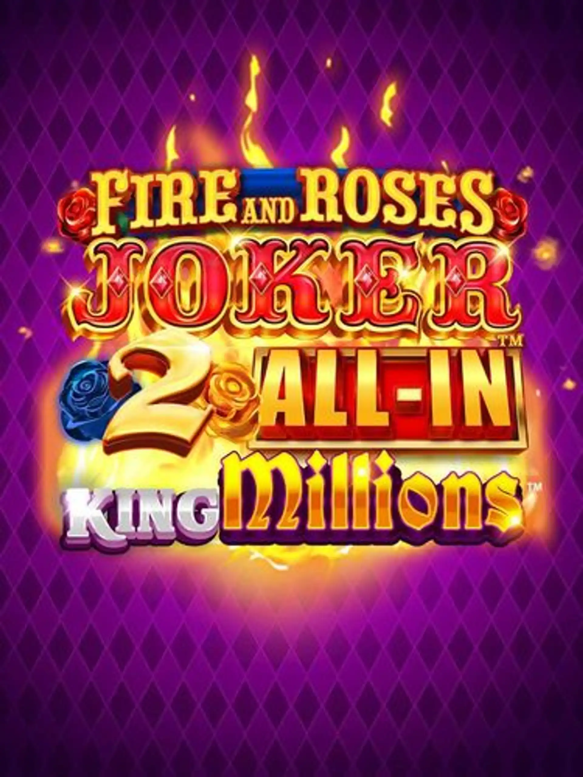 Fire and Roses Joker 2 All-In King Millions thumb