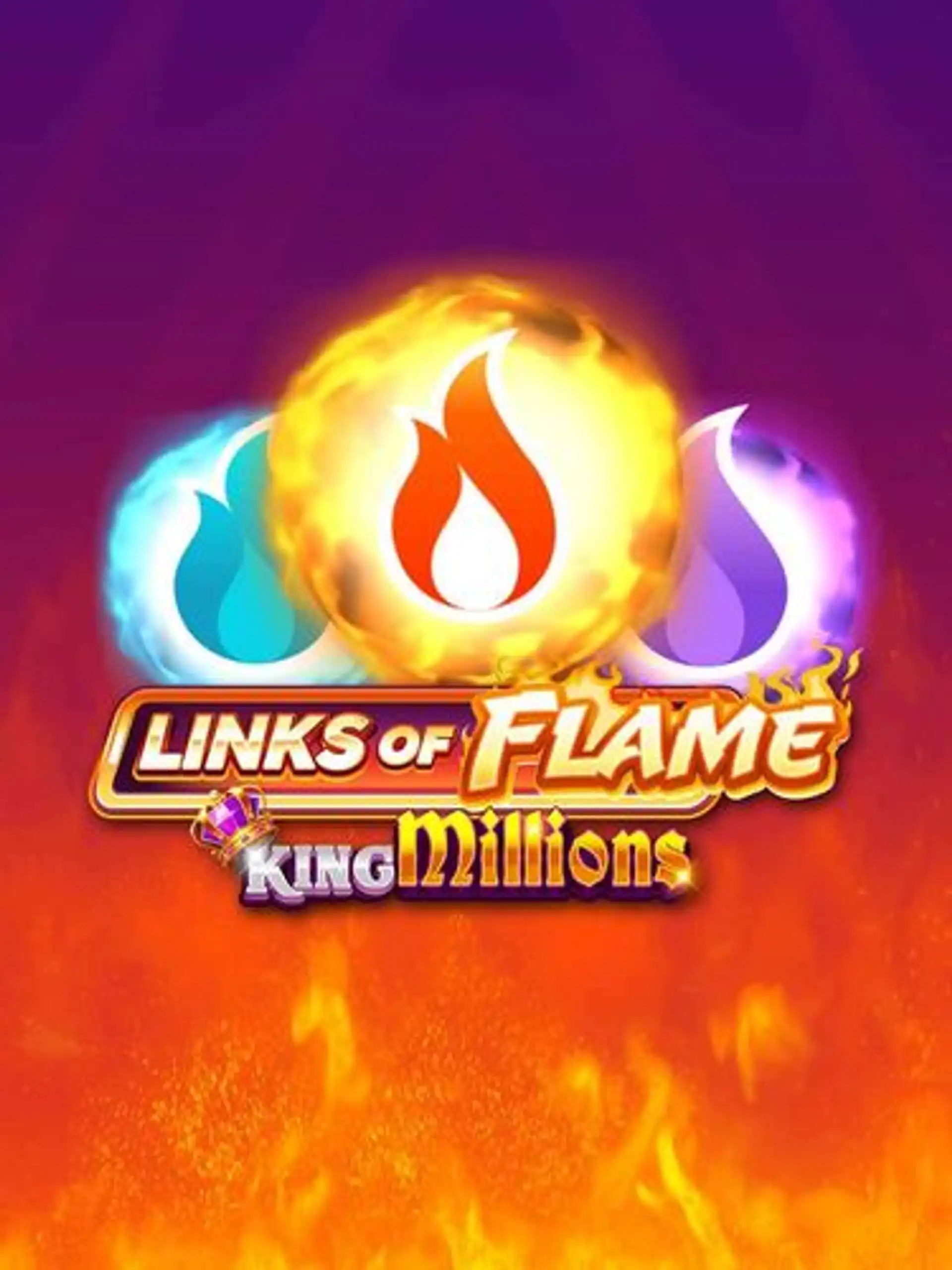 Links of Flame King Millions