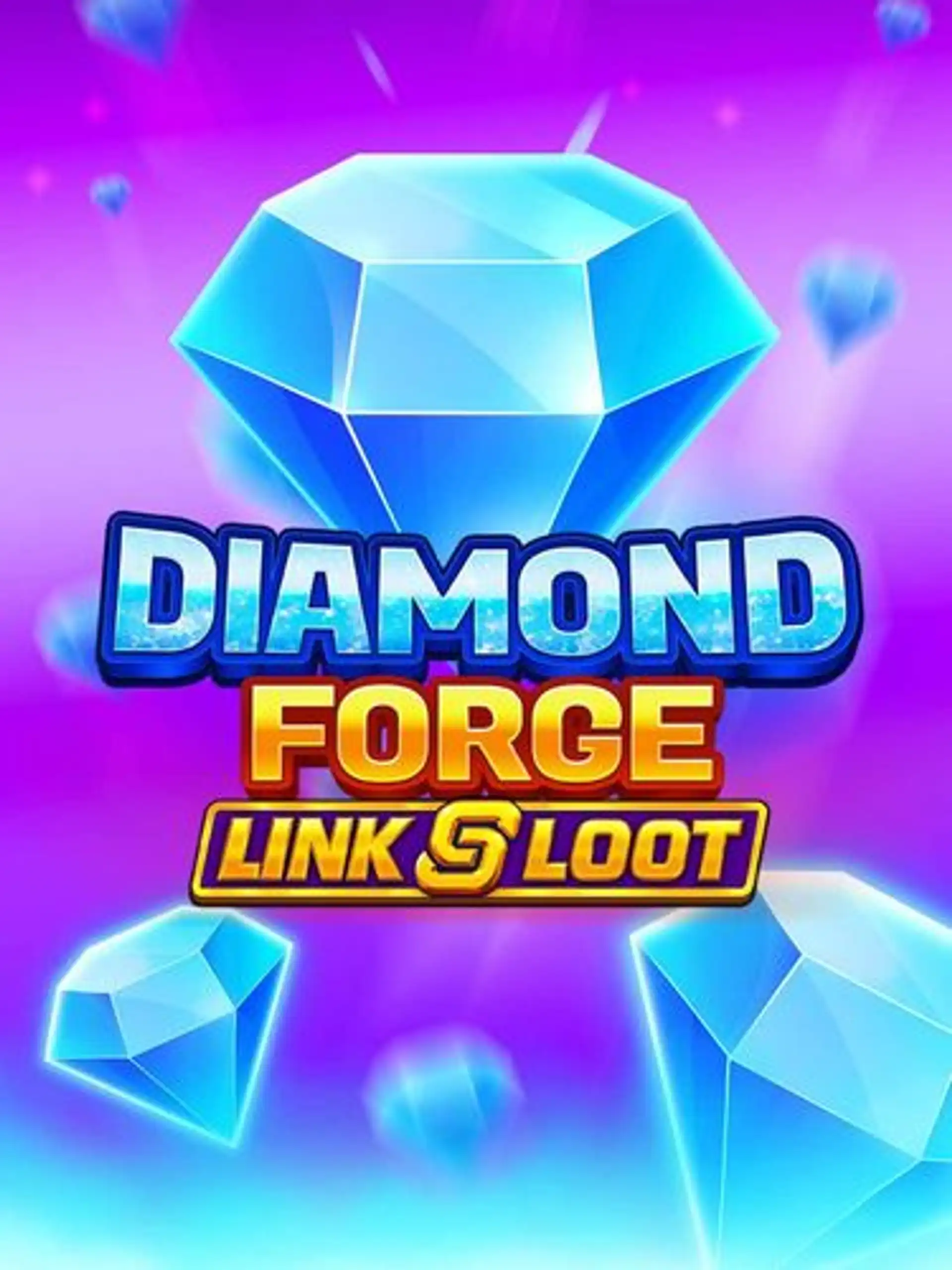 Diamond Forge: Link & Loot
