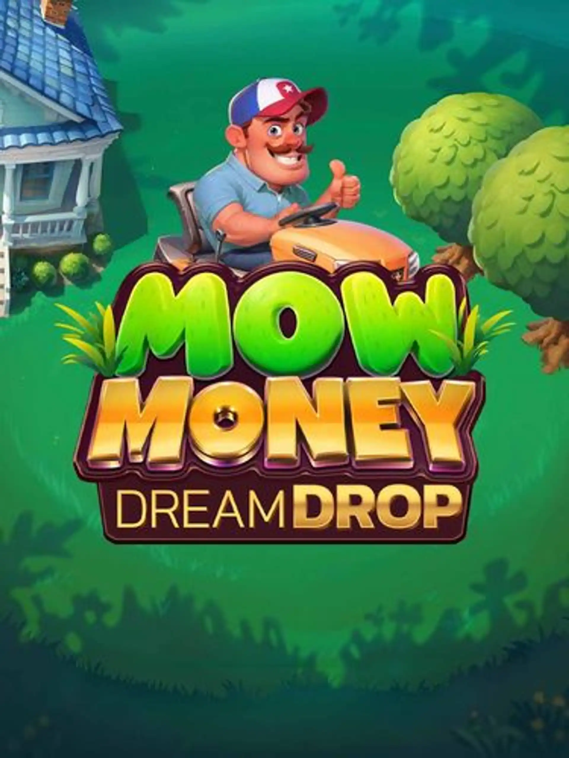 Mow Money Dream Drop thumb