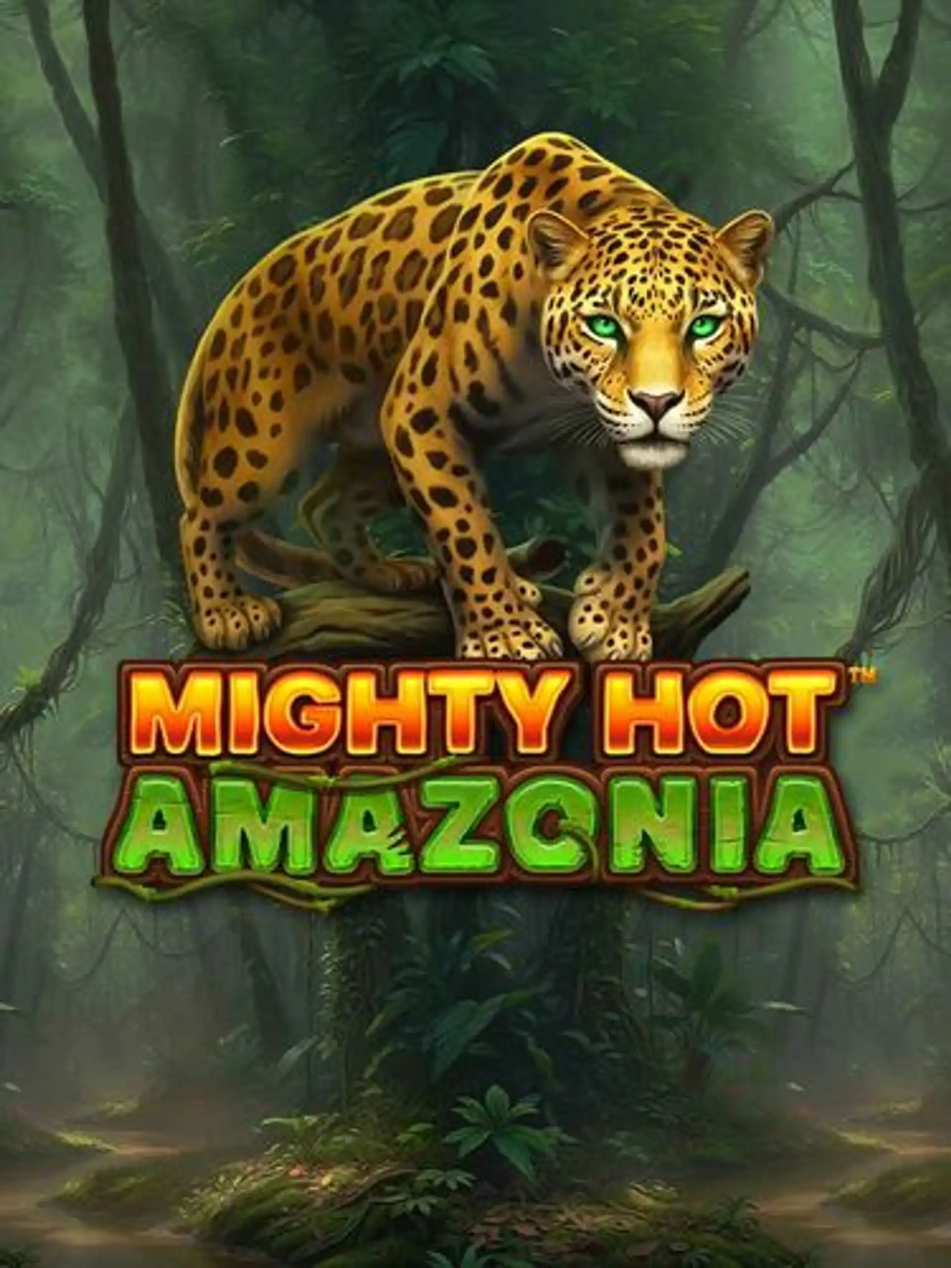 Mighty Hot: Amazonia