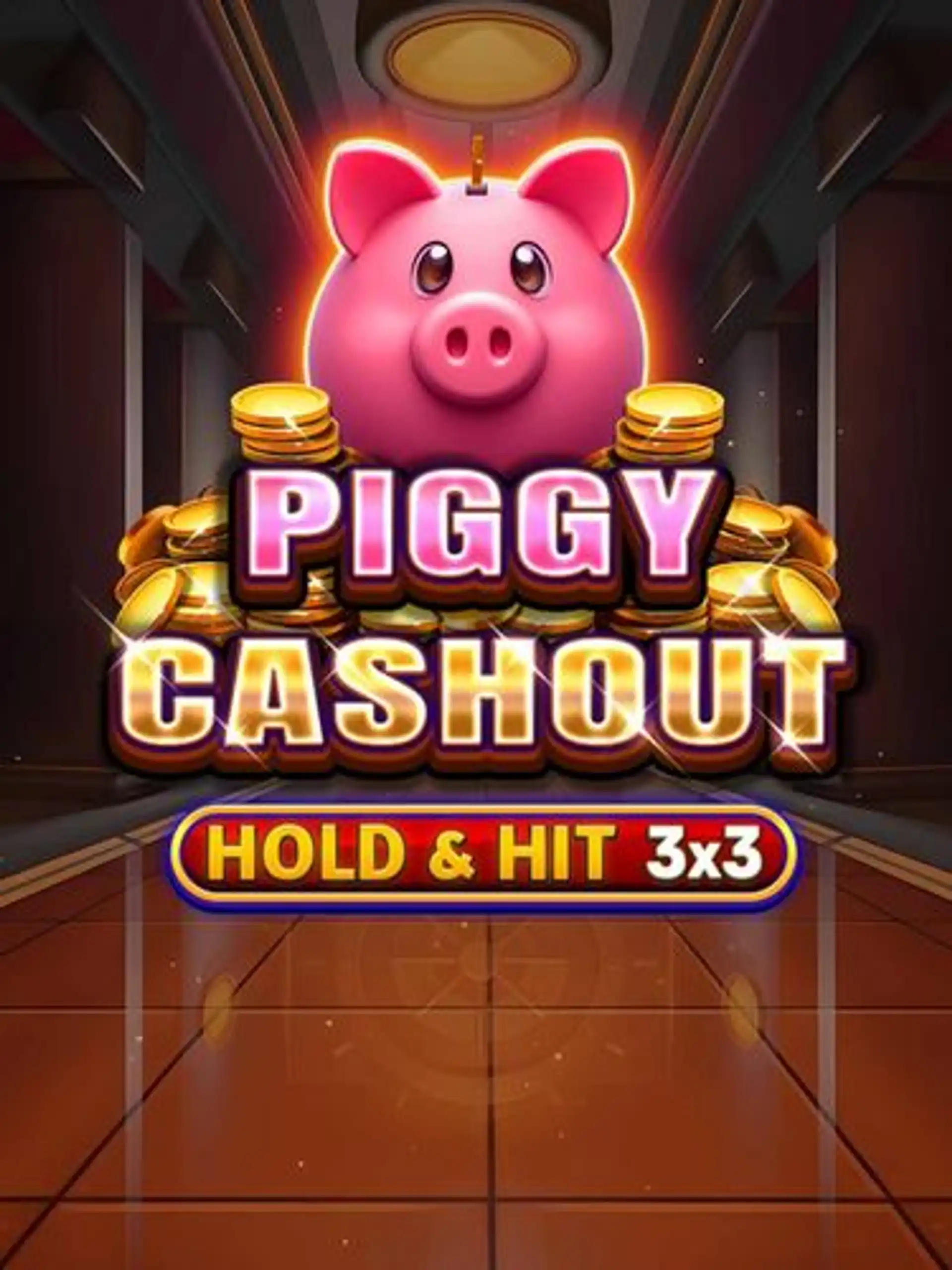 Piggy Cashout - Hold & Hit 3x3