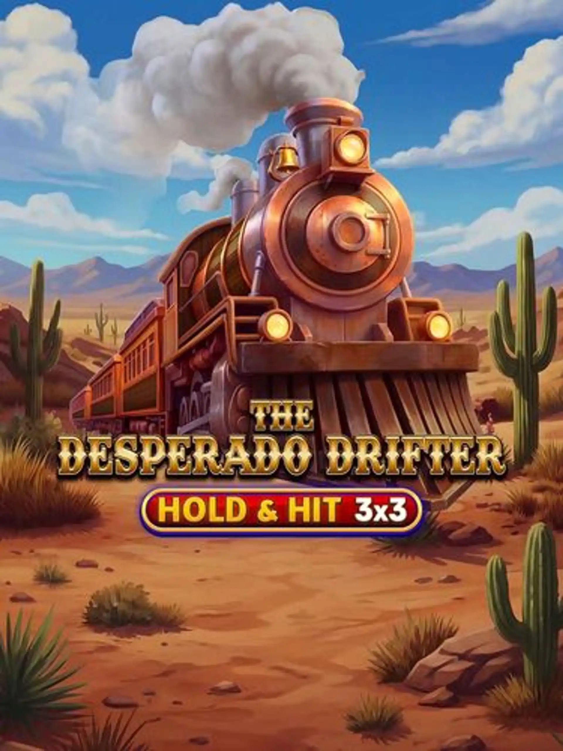 The Desperado Drifter - Hold & Hit 3x3
